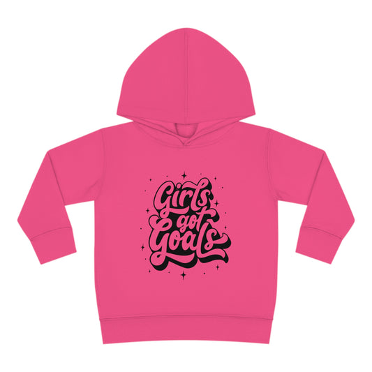 Girls Got Goals Toddler Hoodie