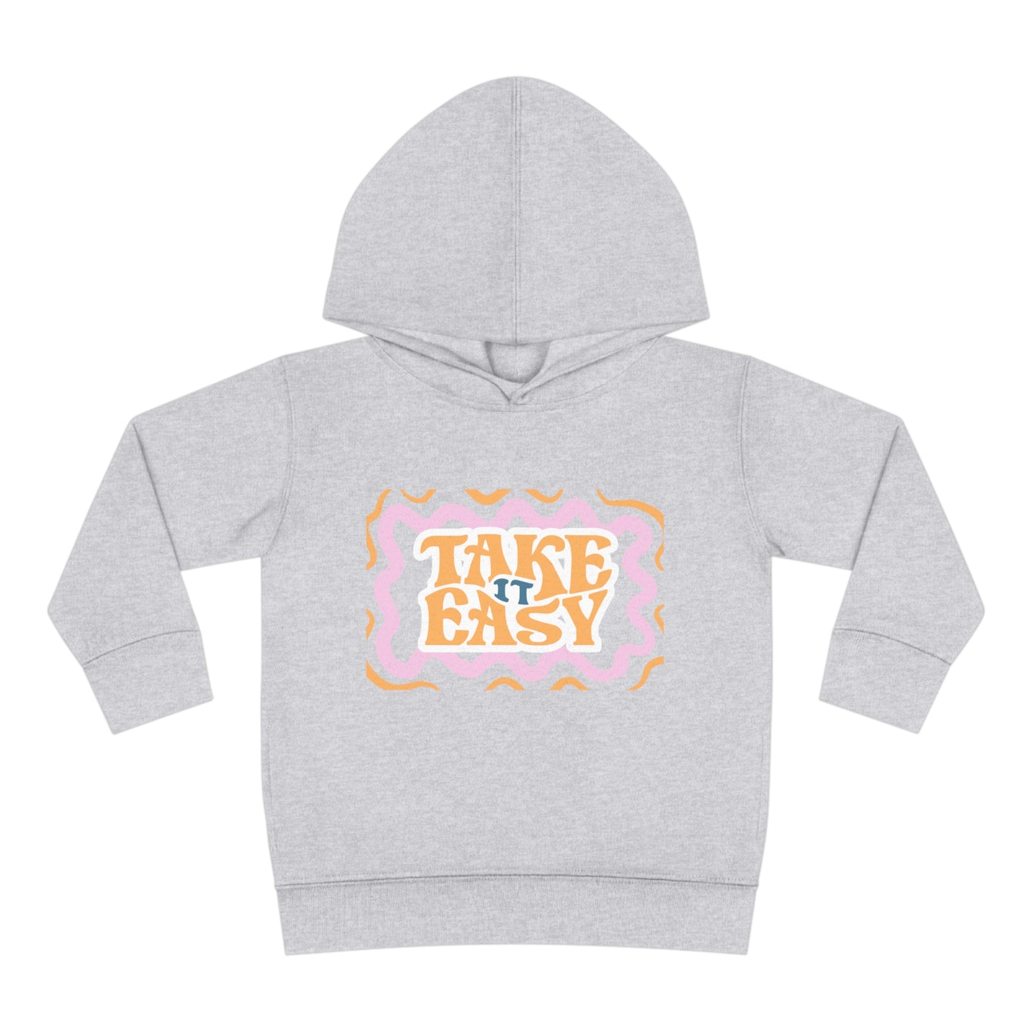 Take it Easy Toddler Hoodie